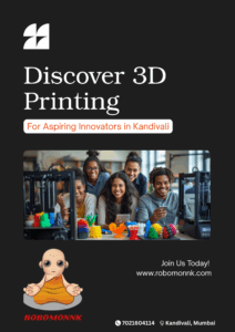 3D Printing Classes in Kandivali | Robotics & AI Courses | Robomonk STEM Education