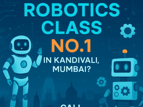 No.1 Robotics Classes in Kandivali Mumbai | Top Features
