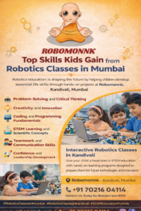 Top Skills Kids Gain from Robotics Classes in Mumbai | Robomonnk Kandivali