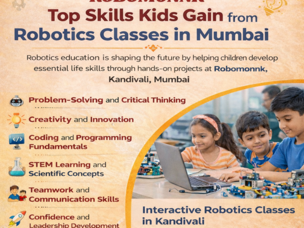 Top Skills Kids Gain from Robotics Classes in Mumbai | Robomonnk Kandivali